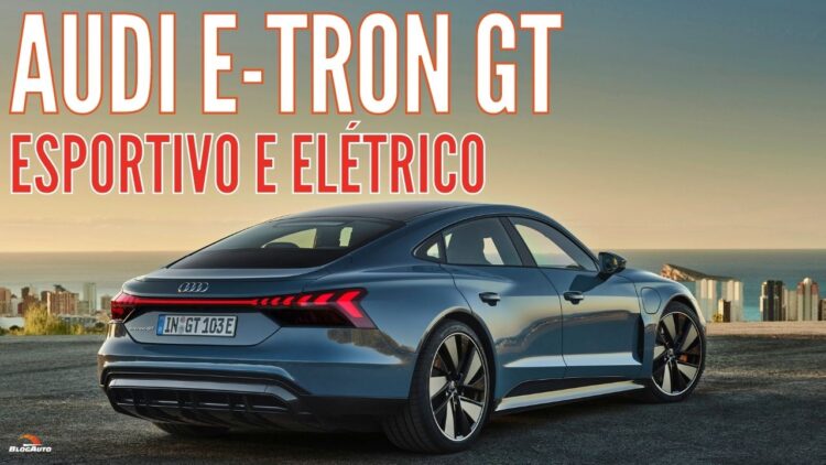 AUDI E-TRON GT com 476 cv 100% elétrico